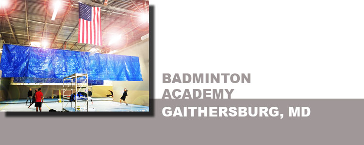 BADMINTON ACADEMY, GAITHERSBURG, MD