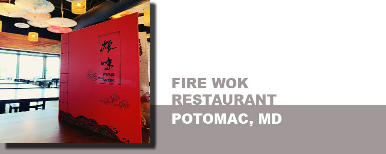 FIRE WOK RESTAURANT, POTOMAC, MD